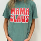 Mama Claus NEW Sweatshirt - CHRISTMAS