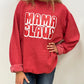 Mama Claus NEW Sweatshirt - CHRISTMAS