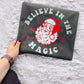 Believe in the Magic - S