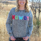 Howdy Howdy Sweatshirt