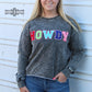 Howdy Howdy Sweatshirt