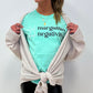 Inhale Margs Exhale Negativity - RTS S L XL 2X 4X