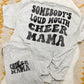 Loud Mouth Cheer Mama - WS