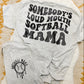 Loud Mouth Softball Mama - WS