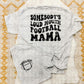 Loud Mouth Football Mama - WS