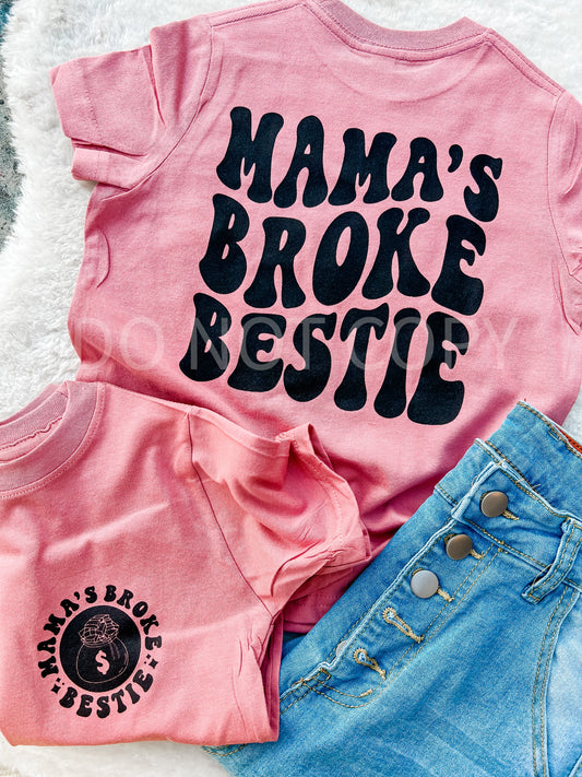 Mama's Broke Bestie